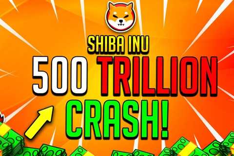 SHIBA INU COIN 500 TRILLION CRASH! DO THIS WITH YOUR SHIBA INU!