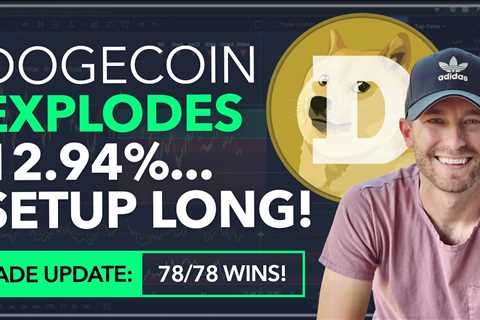DOGECOIN - EXPLODES 12.94% IN 2 DAYS! SET UP LONG. [WE'RE 78/78 WINS] - DogeCoin Market News..
