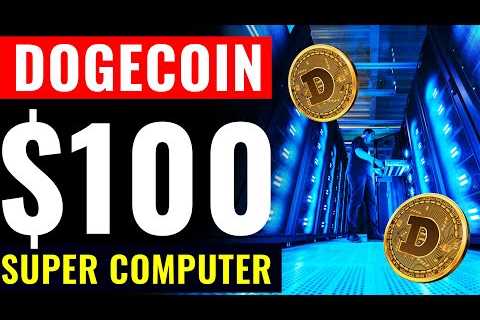 Dogecoin To $100 With A Super Computer! | Dogecoin Story - DogeCoin Market News Now