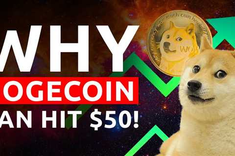 Why Dogecoin Can Hit $50 | Dogecoin Prediction (2021) - DogeCoin Market News Now