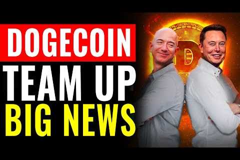 Jeff Bezos & Elon Musk Team Up For Dogecoin Reaching $10! - DogeCoin Market News Now
