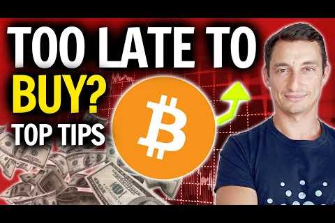 Is It TOO LATE to Buy Bitcoin? Should I Buy Crypto Now? (Helpful Tips)