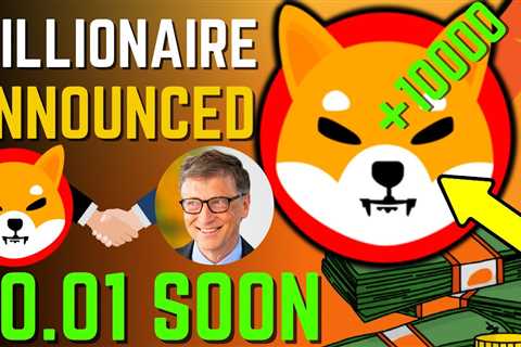 SHIBA INU COIN NEWS TODAY - MILLIONAIRE ANNOUNCED SHIBA WILL HIT $0.01! - PRICE PREDICTION UPDATED..