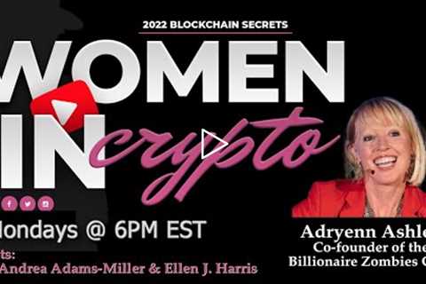 Woman In Crypto Interviews Adryenn Ashley, Co-founder of the Billionaire Zombies Club