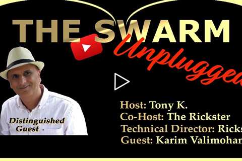 Live On The Swarm Unplugged, Distinguished GuestKarim Valimohamed