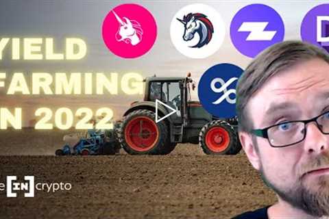 How to Get Started with Crypto Yield Farming in 2022 and is it Worth it?