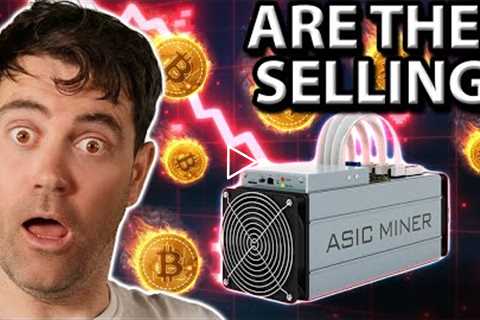 WATCH The Bitcoin Miners!! Will They Start Selling?! 📉