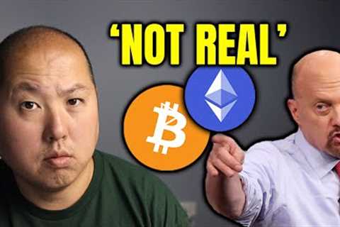 bitcoin and crypto are not real according to jim cramer