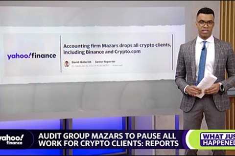 Auditing firm Mazars drops crypto clients including Binance, Crypto.com