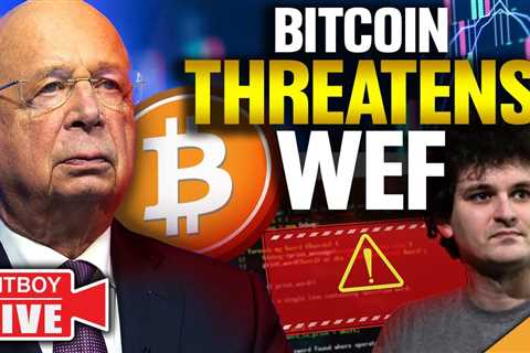 Bitcoin THREATENS World Economic Forum! (FTX Insider TELLS ALL)