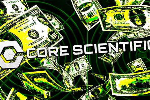 Core Scientific raised $500M from BlackRock, Apollo and others