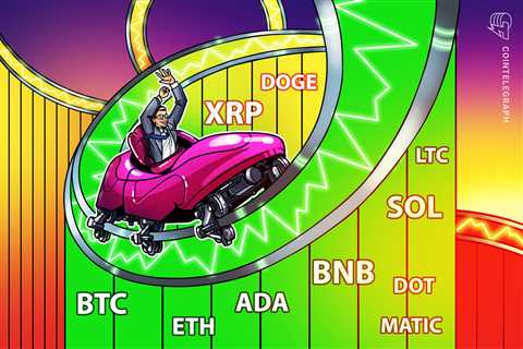 Price analysis 6/9: BTC, ETH, BNB, XRP, ADA, DOGE, SOL, MATIC, LTC, DOT