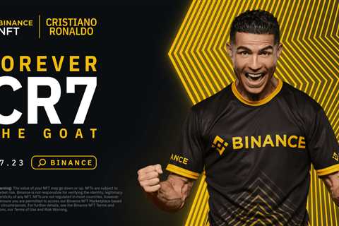 Get Ready for the GOAT: Binance and Ronaldo Launch ForeverCR7 NFT Collection