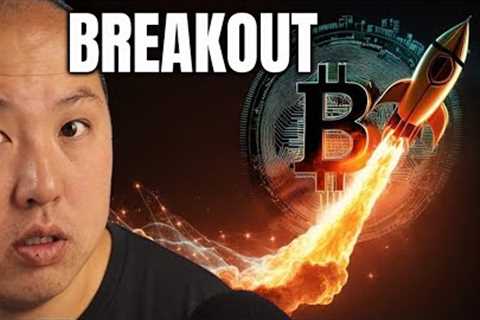 Bitcoin BREAKOUT Happening RIGHT NOW (More to Come)