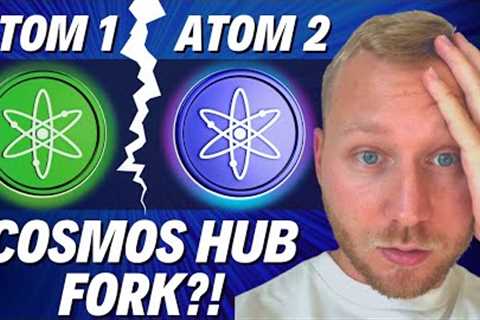 Cosmos Crypto News: Cosmos Hub ATOM Will Be FORKED? What Now?