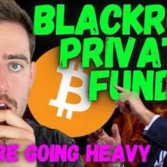 THIS PRIVATE BLACKROCK CRYPTO FUND IS GROWING FAST! (YOU CAN''T BUY IT YET!)