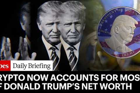 Crypto Now Accounts For Most Of Donald Trump’s Net Worth