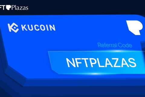 KuCoin Referral Code 2025: “NFTPLAZAS” (11,000 USDT Welcome Bonus)