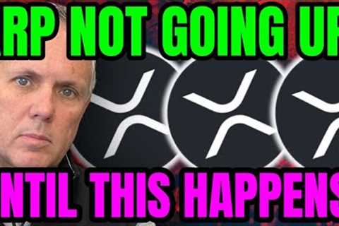 XRP Will NOT Move Up This Week…UNTIL We Fond Out THIS Crucial Info!